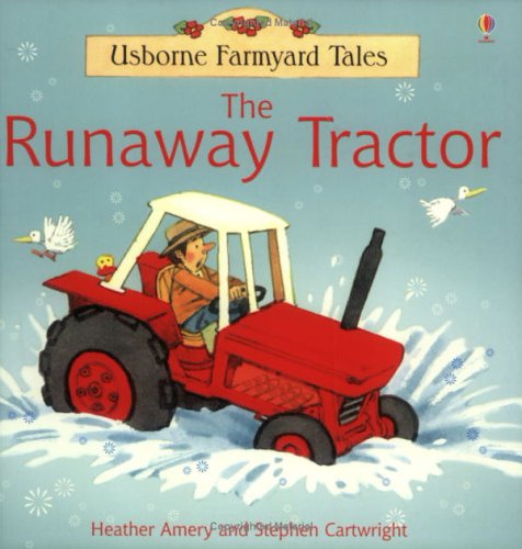 The Runaway Tractor (Usborne Farmyard Tales)