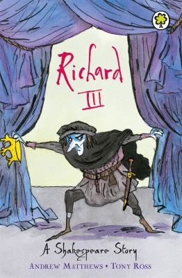 Richard III: A Shakespeare Story