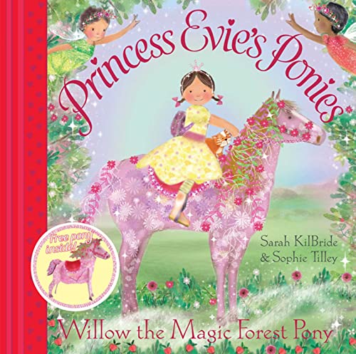 Princess Evie's Ponies: Willow the Magic Forest Pony
