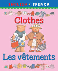 Clothes (Les vêtements)