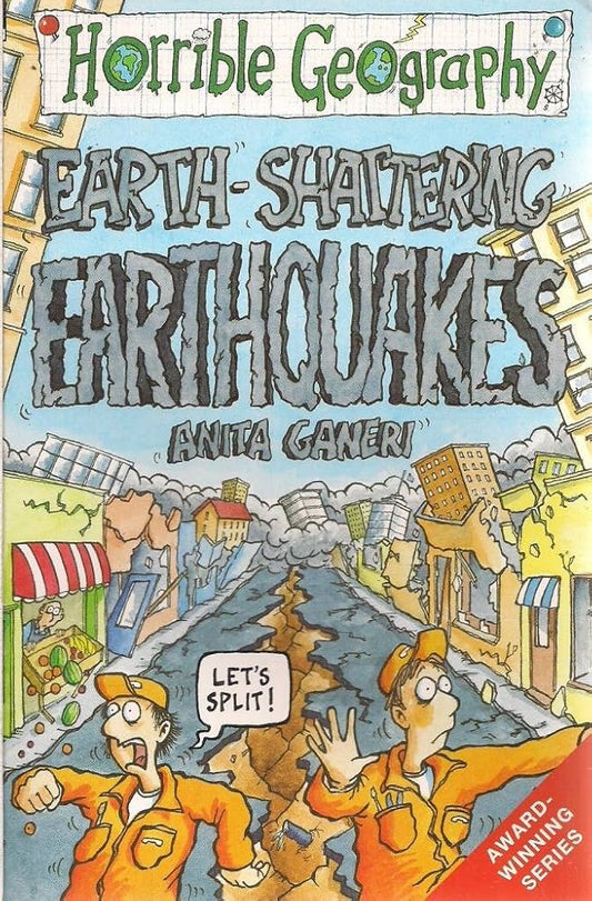 Horrible Geography: Earth-Shattering Earthquakes