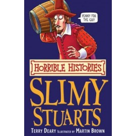Horrible Histories: Slimy Stuarts