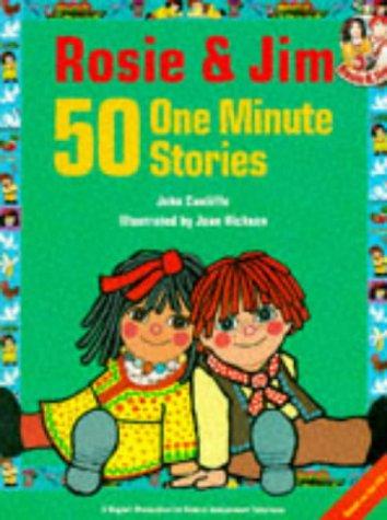 Rosie and Jim: 50 One Minute Stories