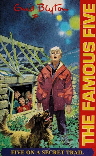 The Famous Five: Five on a Secret Trail