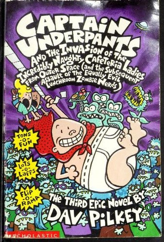 Captain Underpants and the Invasion of the Incredibly Naughty Cafeteria Ladies from Outer Space